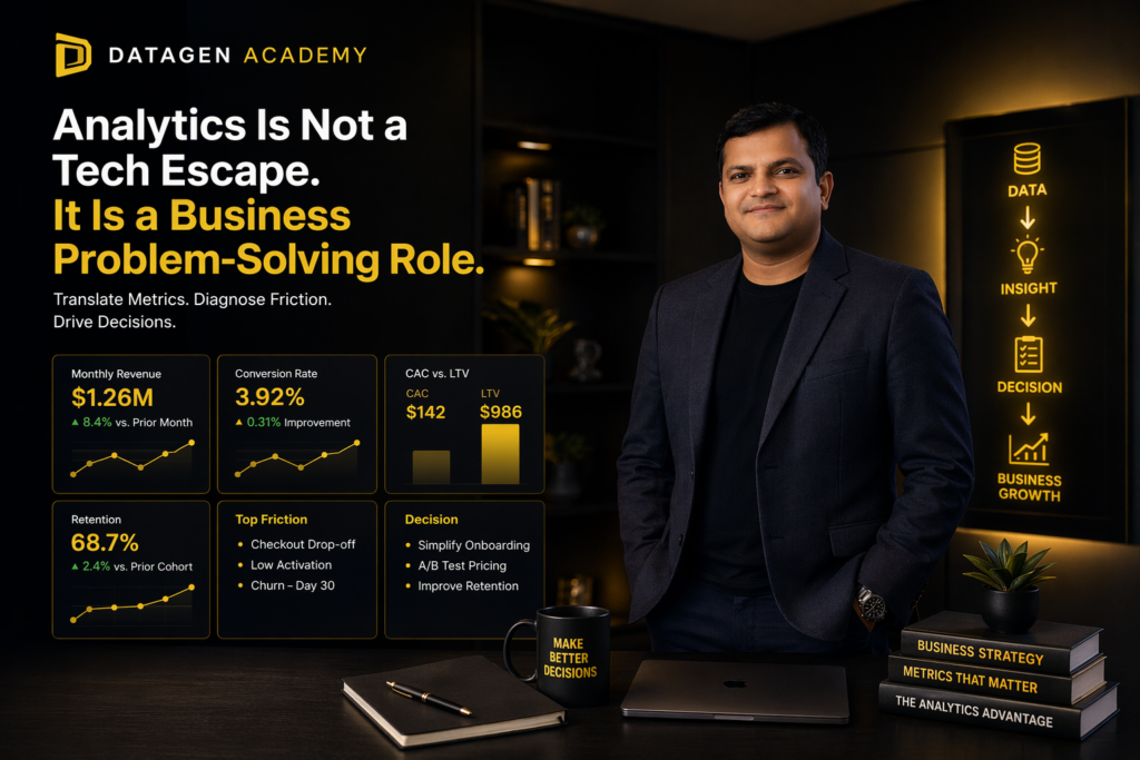 Analytics Is Not a Tech Escape. It Is a Business Problem-Solving Role