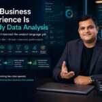 Your Business Experience Is Already Data Analysis – You Just Haven’t Learned the Analyst Language Yet