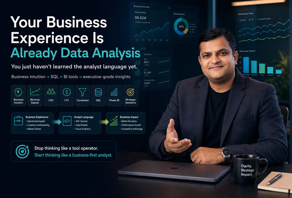 Your Business Experience Is Already Data Analysis – You Just Haven’t Learned the Analyst Language Yet